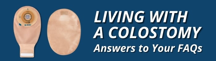 5 Frequently Asked Questions About Living with a Colostomy