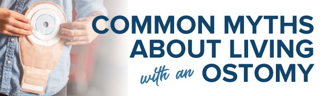 common myths about living with an ostomy