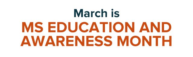 March is MS Education and Awareness Month