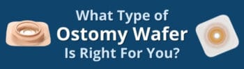 What Type of Ostomy Wafer Is Right for You? - 180 Medical