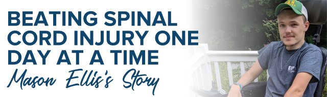 beating spinal cord injury - mason ellis' story