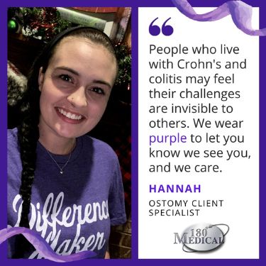 people who live with crohns and colitis may feel their challenges are invisible but we wear purple to let you know we see and care - hannah