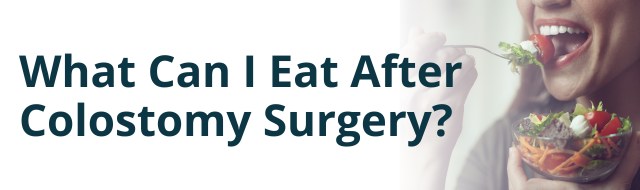 what can i eat after colostomy surgery