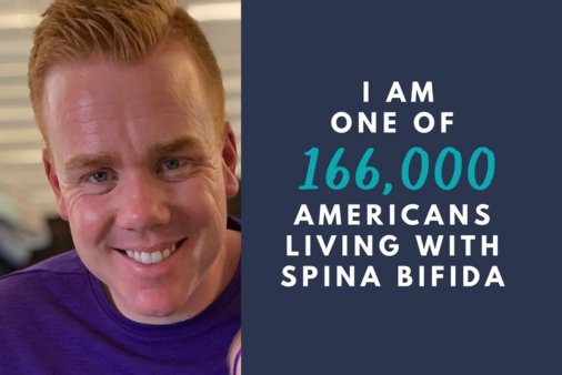 Brendan - I am one of the 166,000 americans living with spina bifida