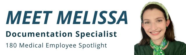 meet melissa documentation specialist - 180 medical employee spotlight